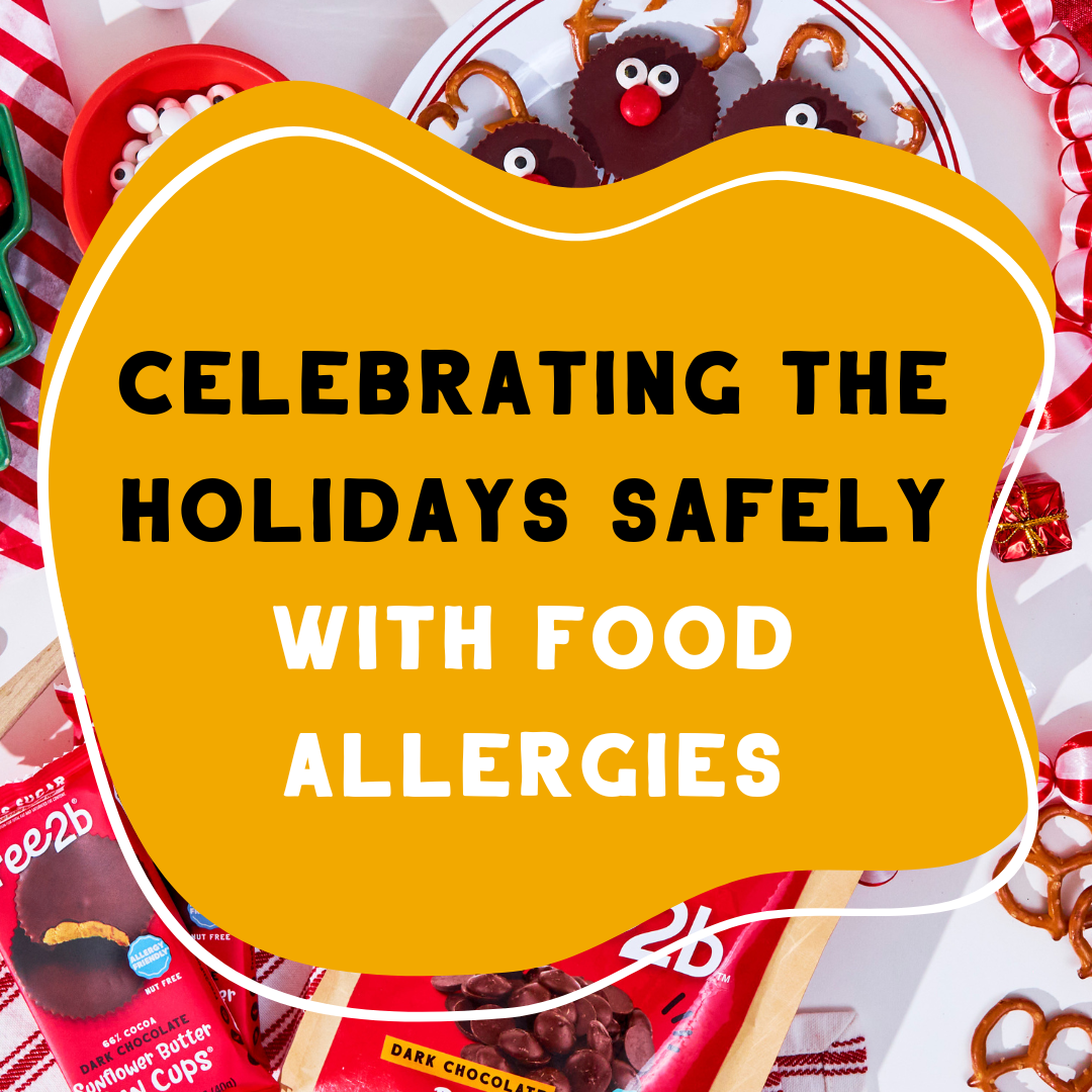 Celebrating the Holidays Safely with Food Allergies
