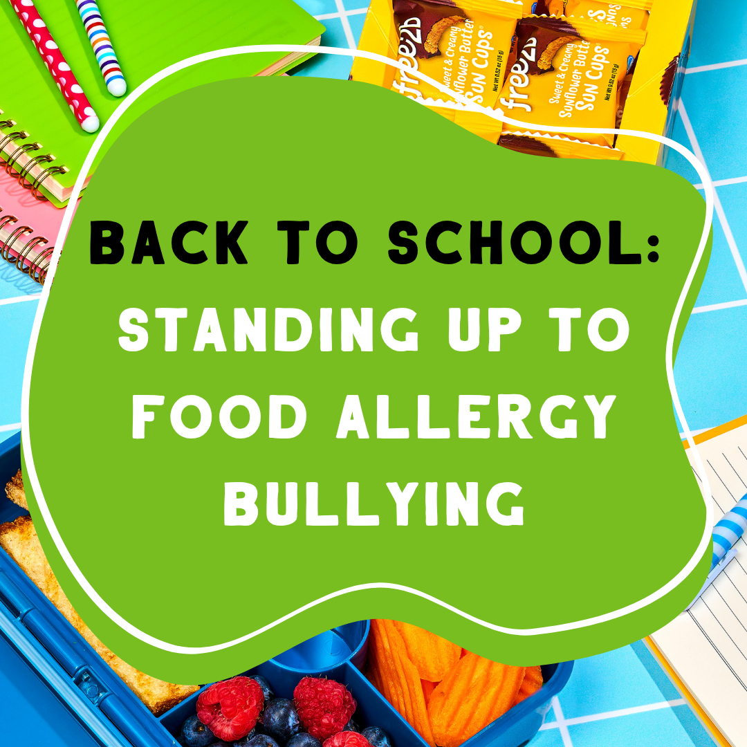 Back to School: Standing Up to Food Allergy Bullying