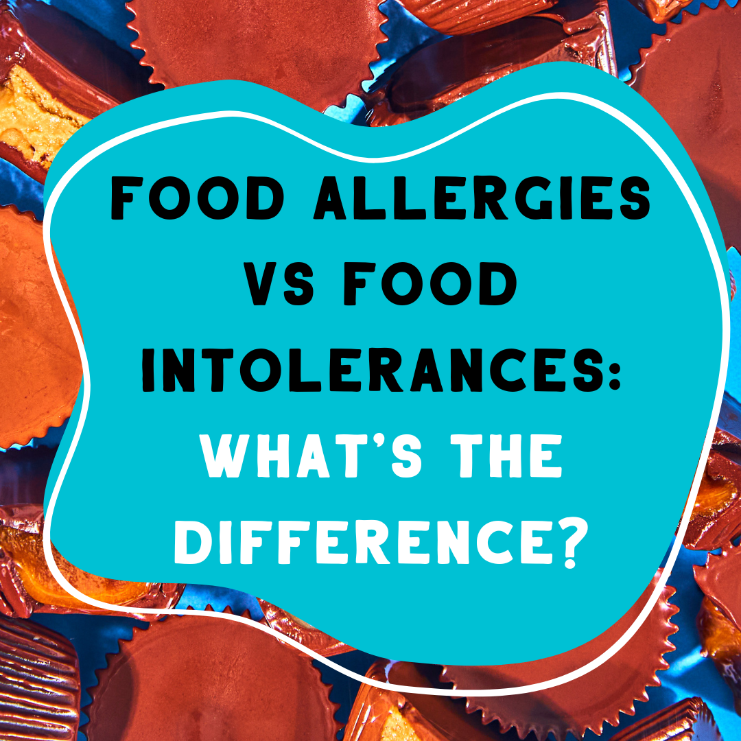 Food Allergies vs. Food Intolerances: What's the Difference?